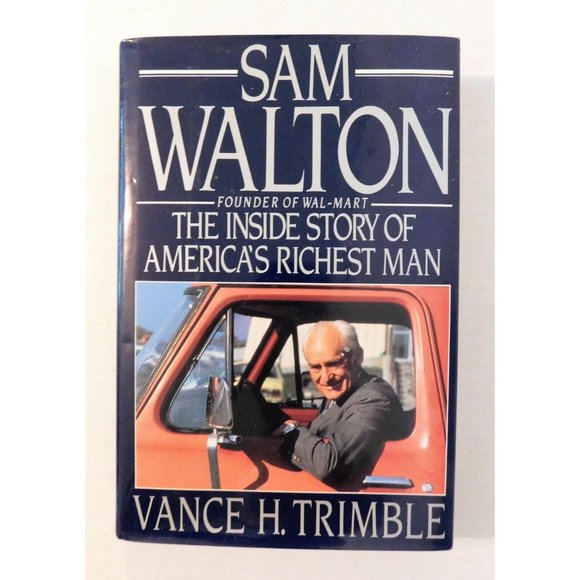 Sam Walton The Inside Story of Americas Richest Man by Vance Trimble 1990 HBDJ - Picture 1 of 6